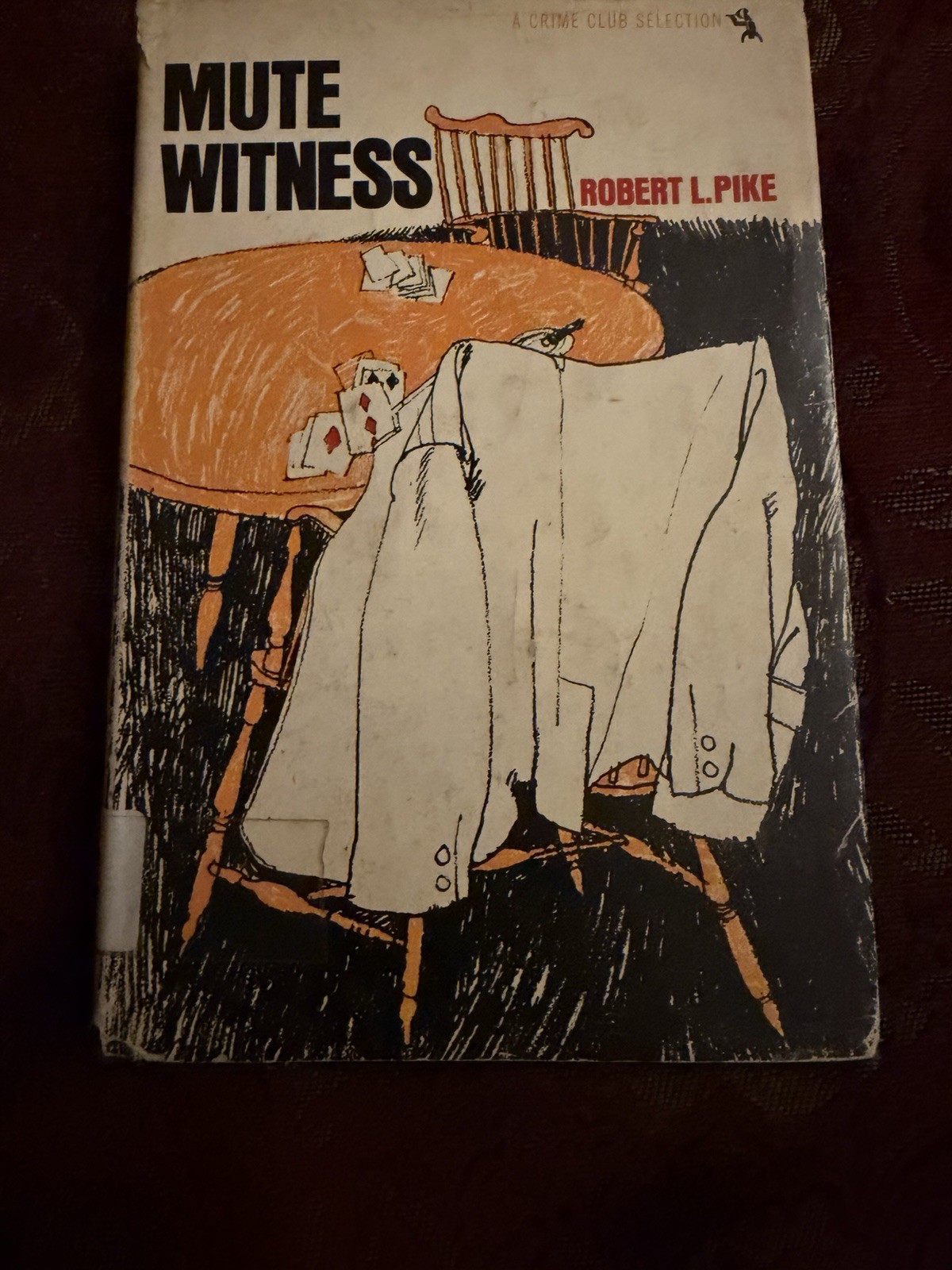 Mute Witness By Robert L Fish/Robert L Pike 1st Edition 1963 Ex Library Book.