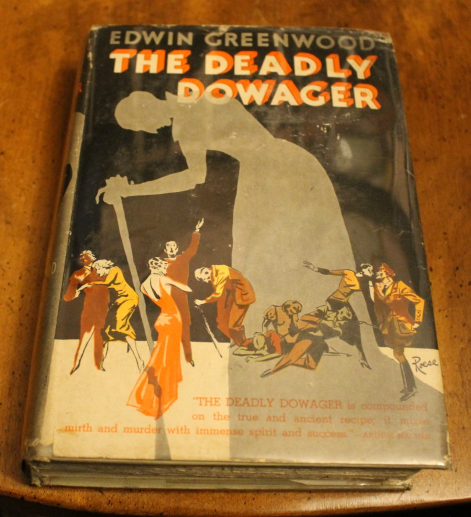 The Deadly Dowager ~ Edwin Greenwood ~ 1935 Doubleday Doran HCDJ 1ED