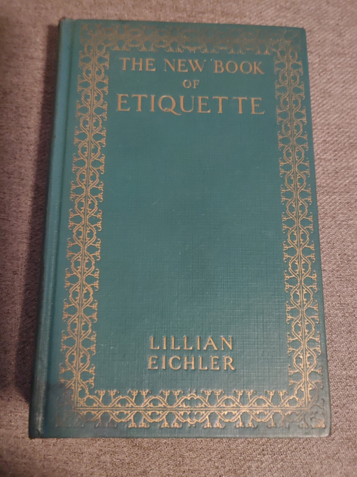 The New Book Of Etiquette By Lillian Eichler 1924
