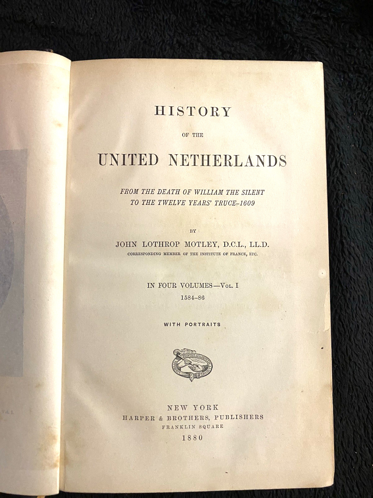 History of the United Netherlands 1880 Volumes 1 & 2, Rare, Antique