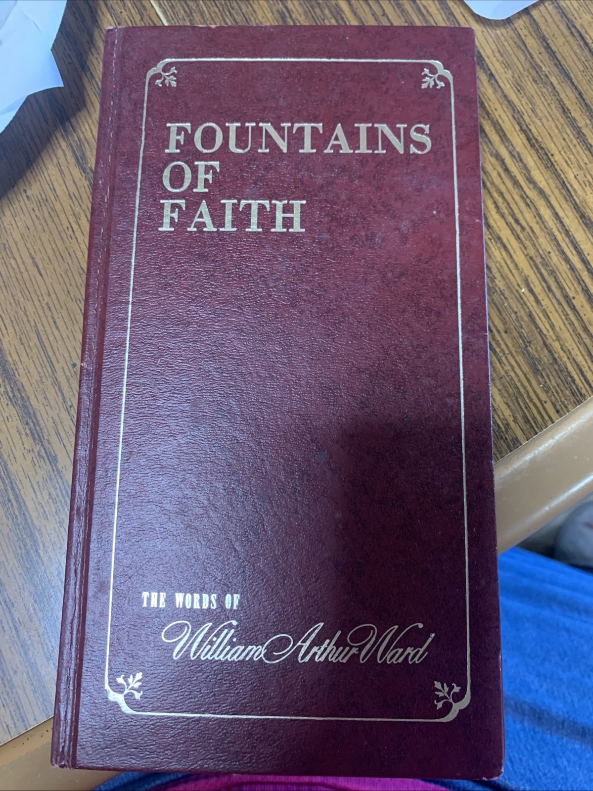 Fountains Of Faith, The Words Of William Arthur Ward, 1970 First Edition