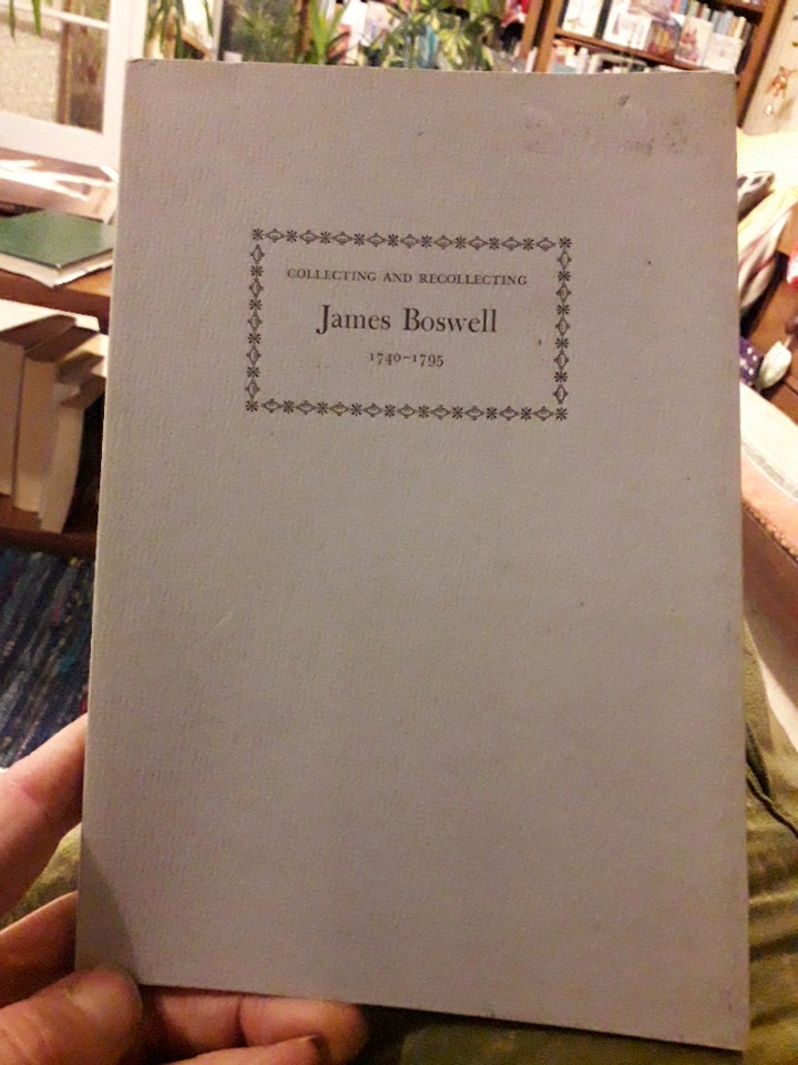 COLLECTING AND RECOLLECTING JAMES BOSWELL 1740 -1795. THE GROLIER CLUB. PBK.1995