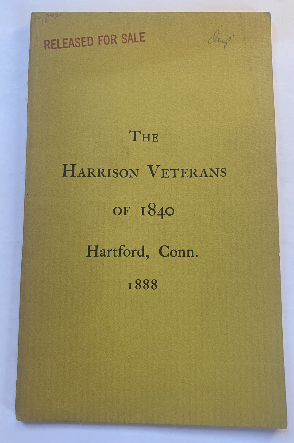 Antique 1888 Book The Harrison Veterans of 1840 Tippecanoe Hartford Connecticut
