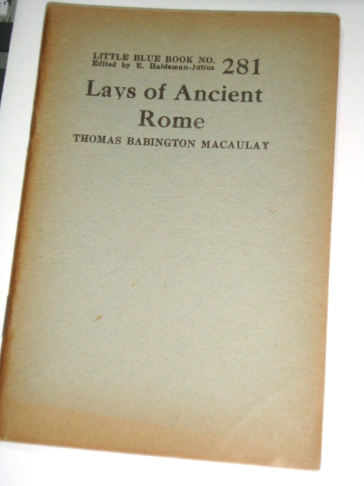Little Blue Book 281, Lays of Ancient Rome, by Macaulay, print circa 1926