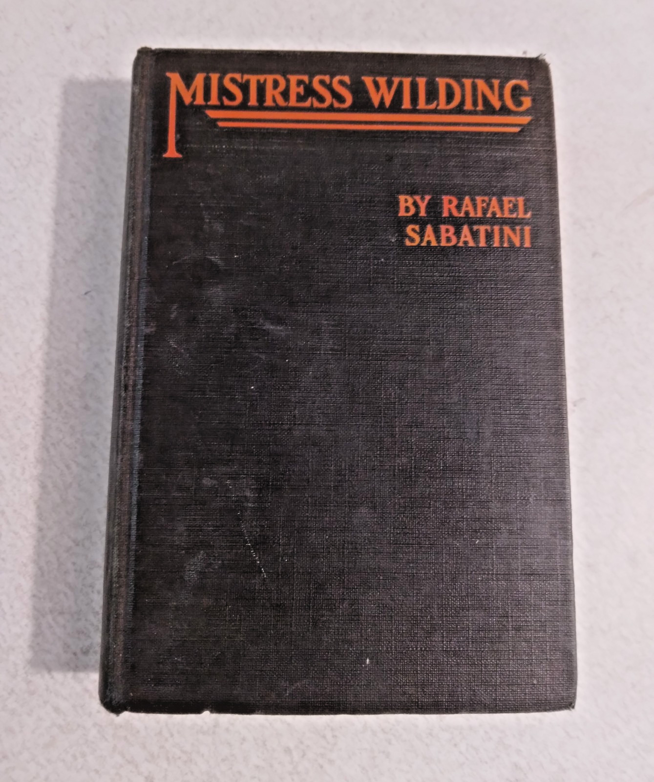 MISTRESS WILDING by Rafael Saratini 1910/1924 Grosset & Dunlap Historical