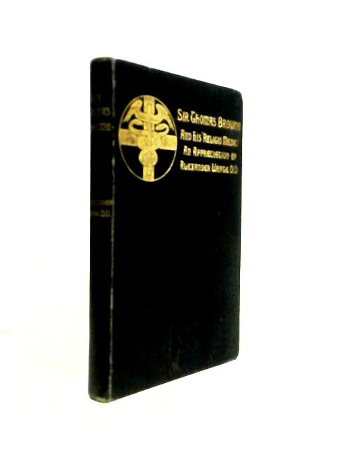 Sir Thomas Browne, An Appreciation (Alexander Whyte – 1898) (ID:99307)