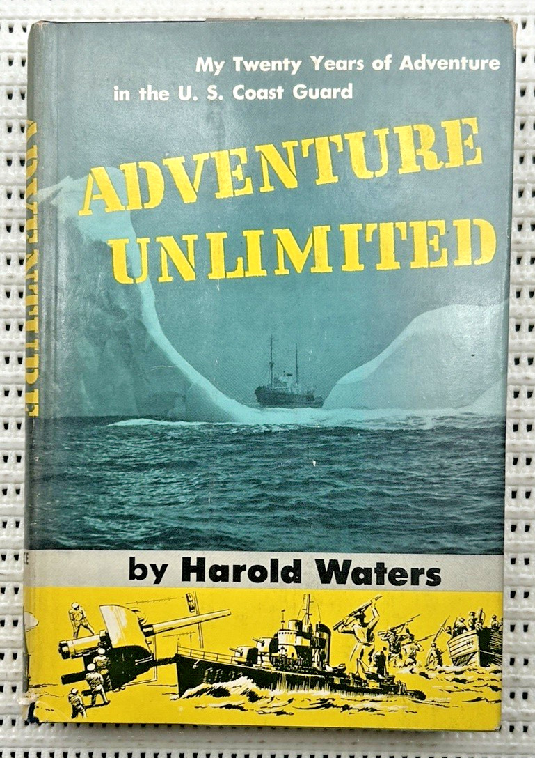 Adventure Unlimited 20 Years In The U.S. Coast Guard Hardcover DJ Illust. 265pg