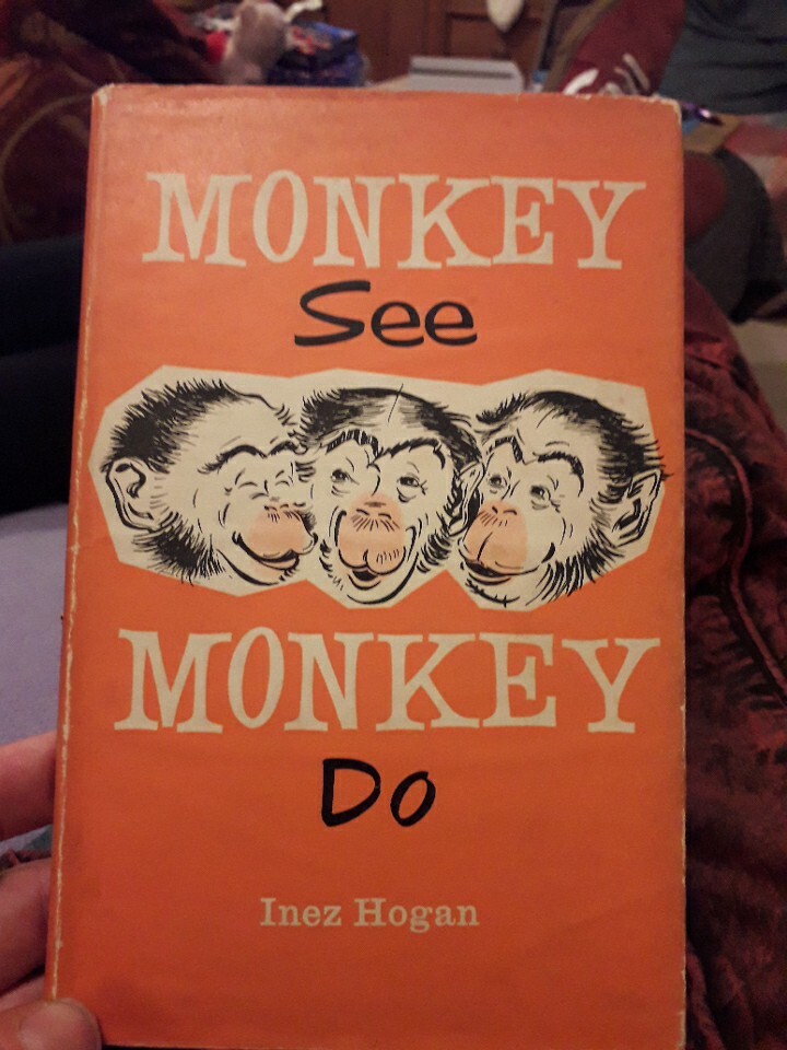 Monkey See Monkey Do – HOGAN, Inez. – 1961T J. M. Dent & Sons. HARDBACK.
