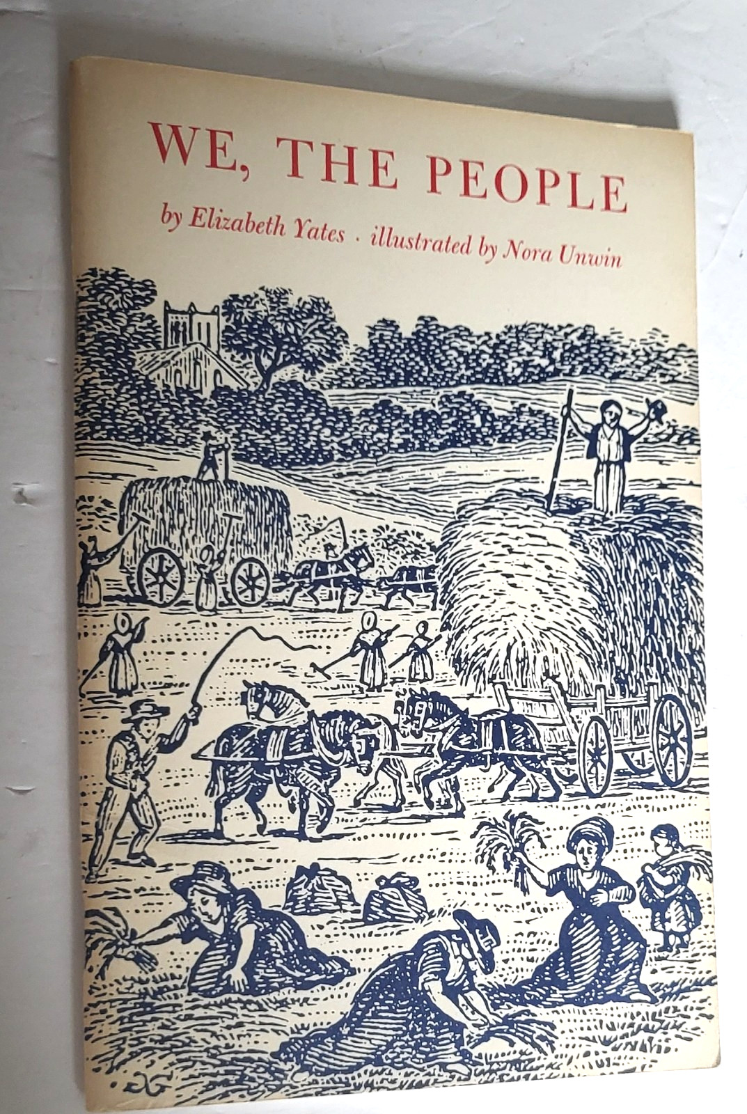 WE THE PEOPLE ELIZABETH YATES NORA UNWIN ILLUS 1974 1ST P SC WRAPS SGND BY BOTH