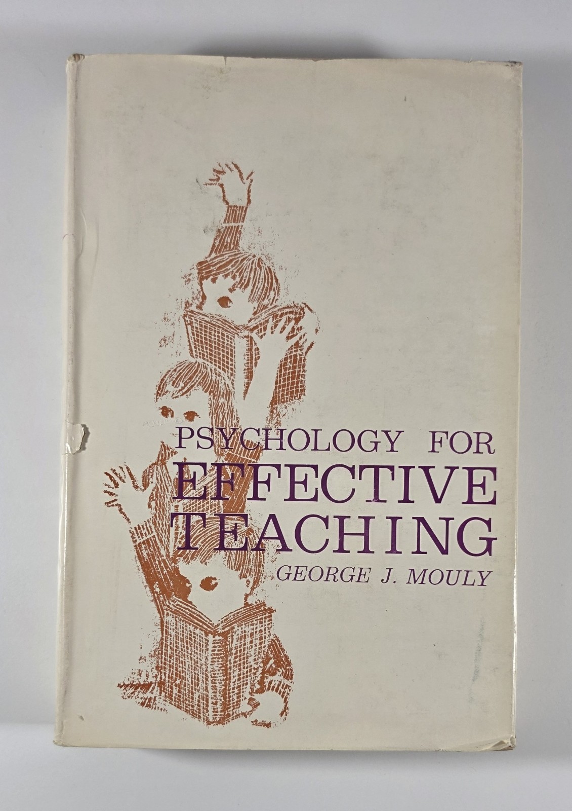 Psychology for Effective Teaching George J Mouly 1962 Hardcover HCDJ Vintage