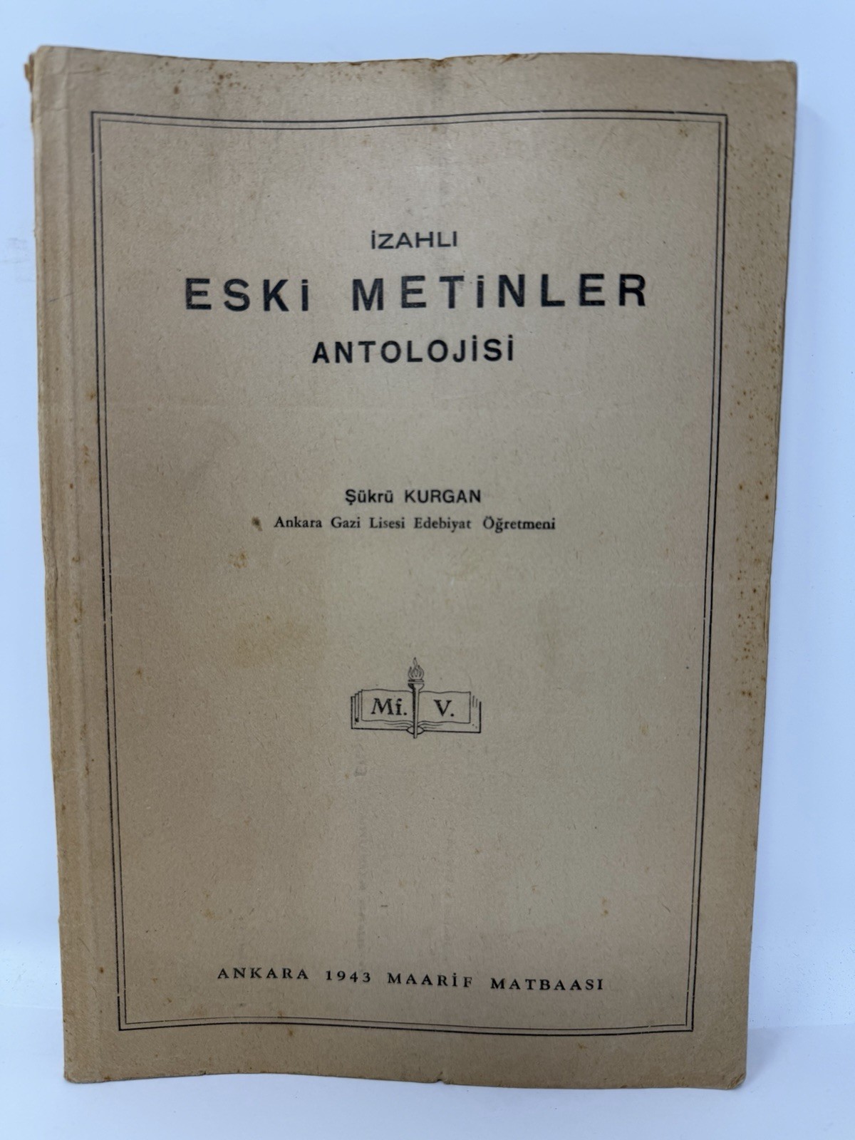 1943 Izahli Eski Metinler Antolojisi Sukru Kurgan Turkish Literature Book