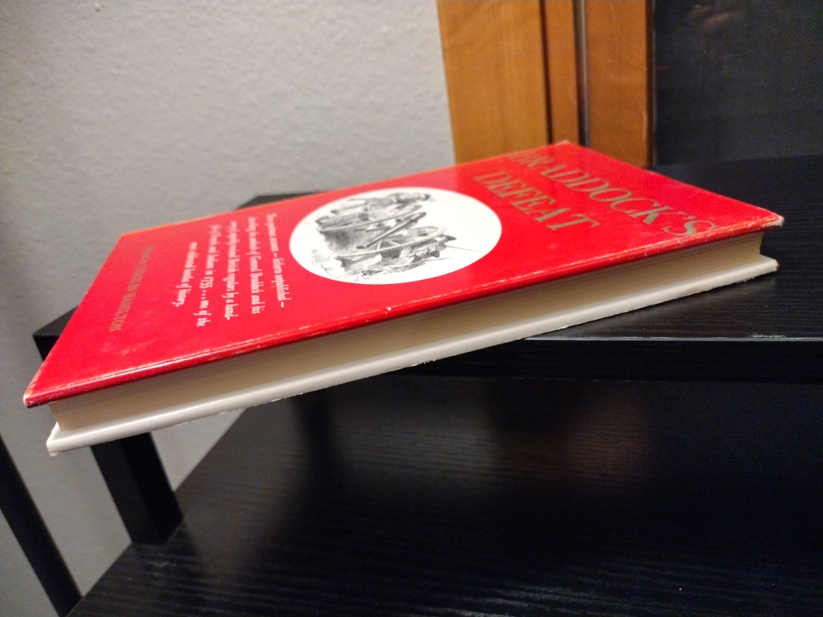 Braddock’s Defeat Edited From Original Manuscripts by Charles Hamilton 1959