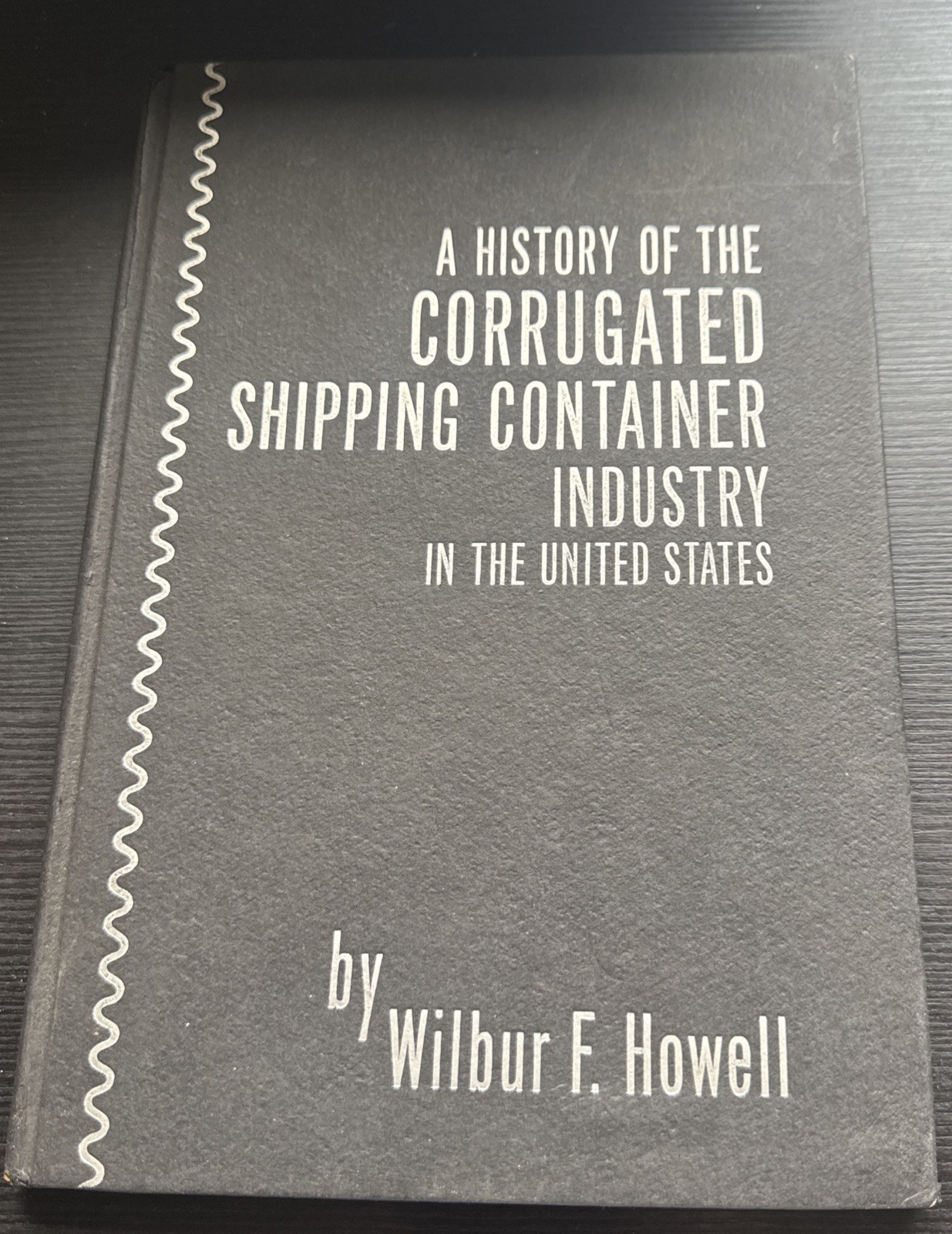 History Corrugated Shipping Container Industry in United States Wilbur Howell