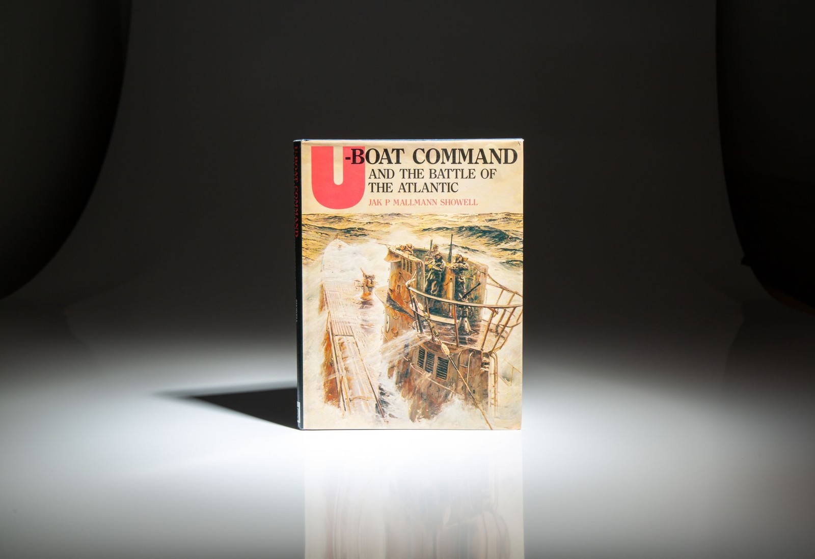 Jak Mallmann Showell / U-Boat Command And The Battle Of The Atlantic Signed