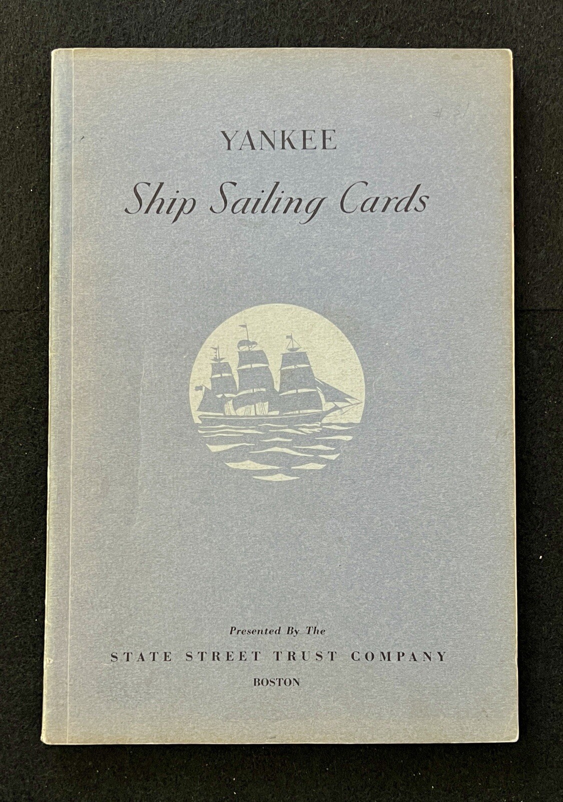 Yankee Ship Sailing Cards State Street Trust Co 1948 Softcover Boston MA (#728)