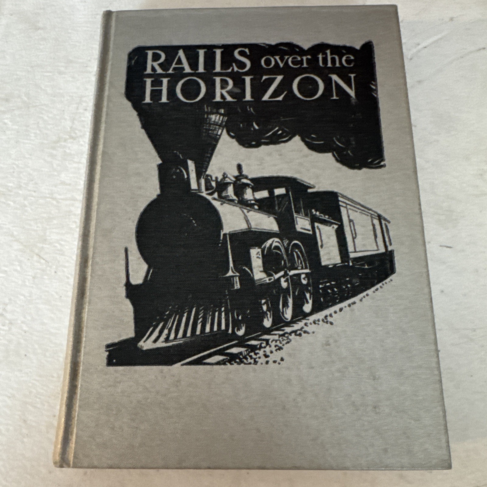 Antique 1938 -Rails Over the Horizon By Charles Landis First Edition
