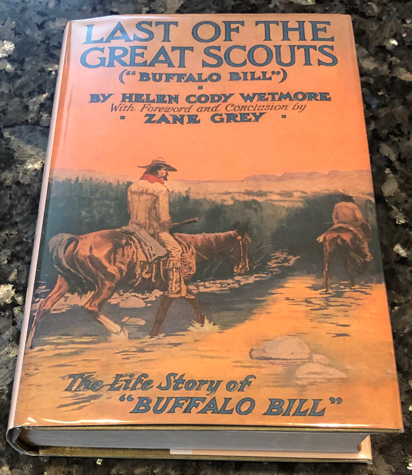 Z. Grey, Helen Cody Wetmore, Last of GREAT SCOUTS, BUFFALO BILL 1st Grosset ?b