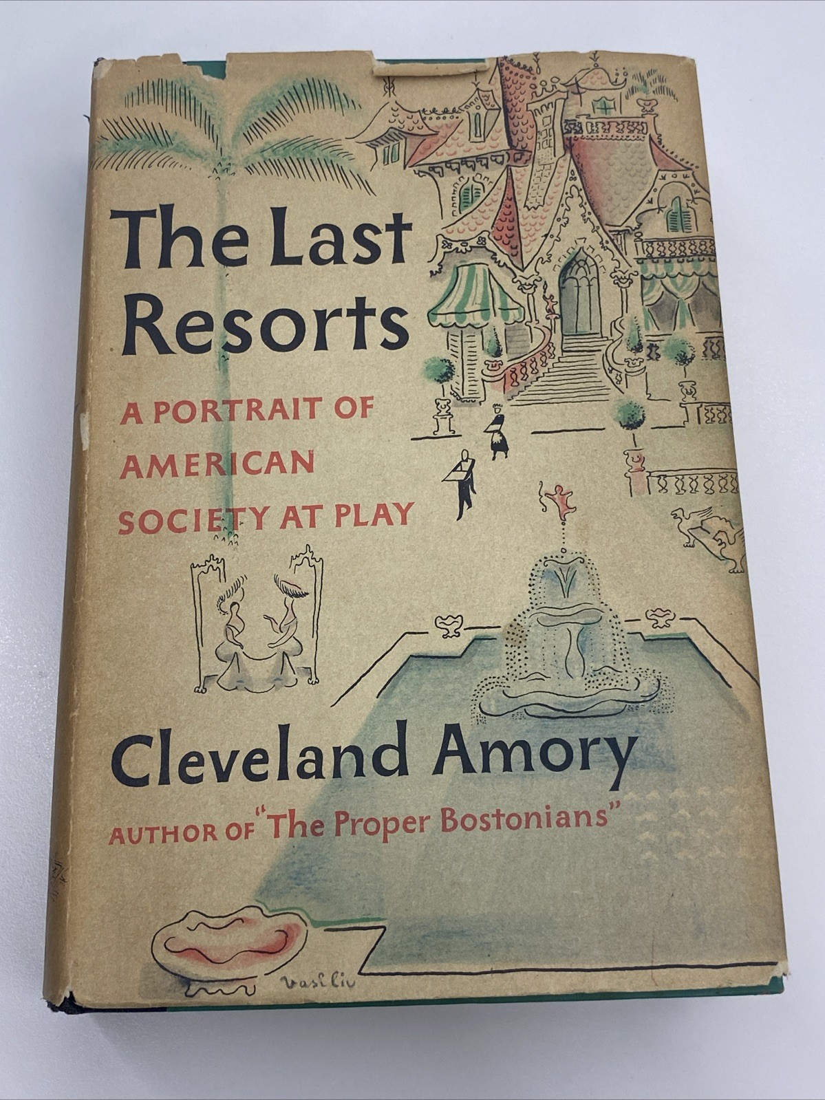 The Last Resorts by Cleveland Amory Hardcover Book 1952