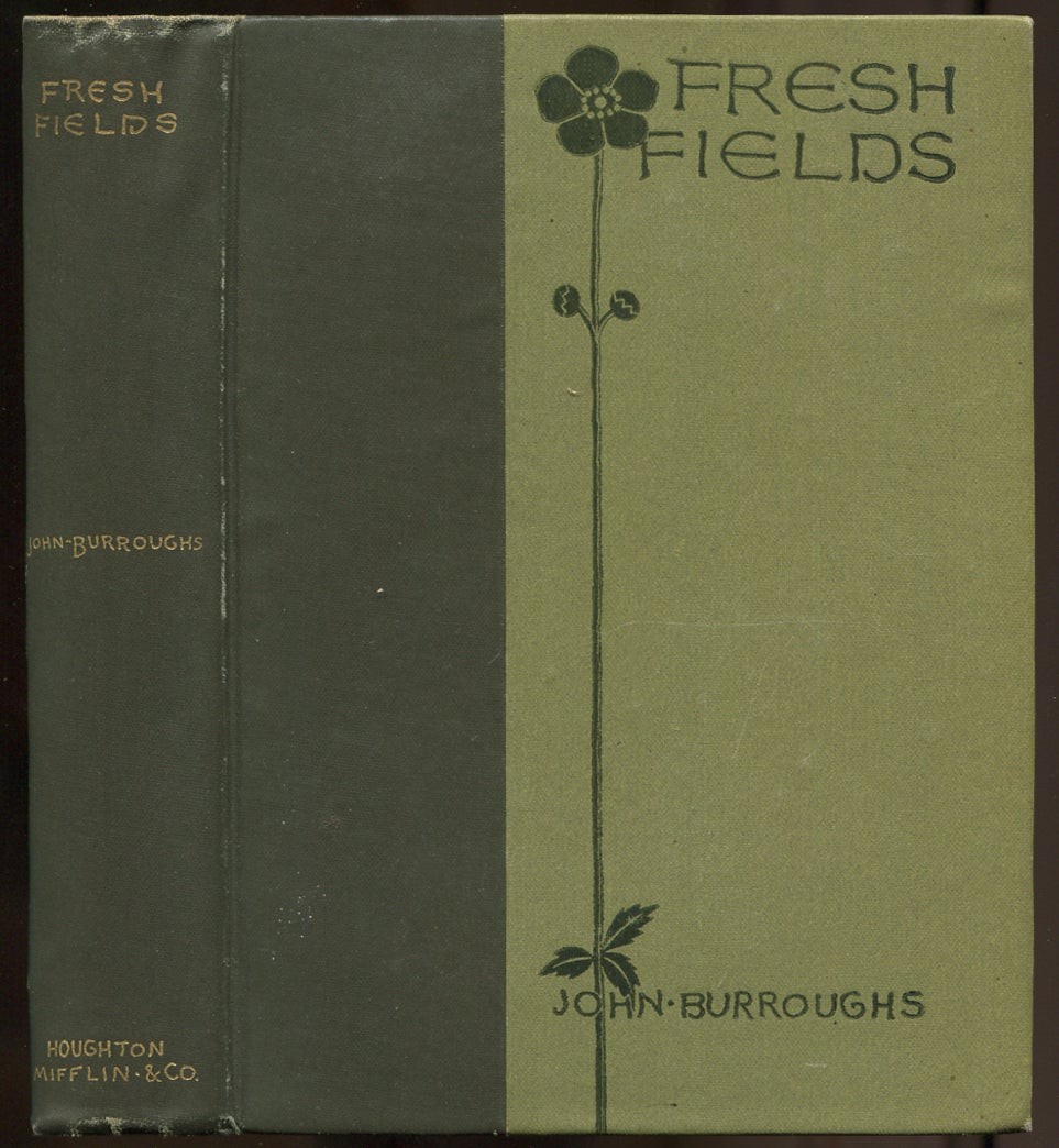 John BURROUGHS / Fresh Fields 1885