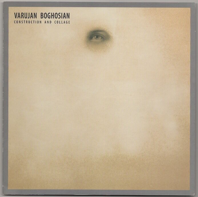 Stanley Kunitz / VARUJAN BOGHOSIAN CONSTRUCTION AND COLLAGE 1st Edition #180719