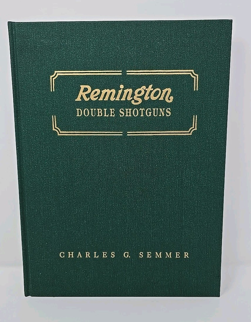Remington Double Shotguns by Charles Semmer 1996