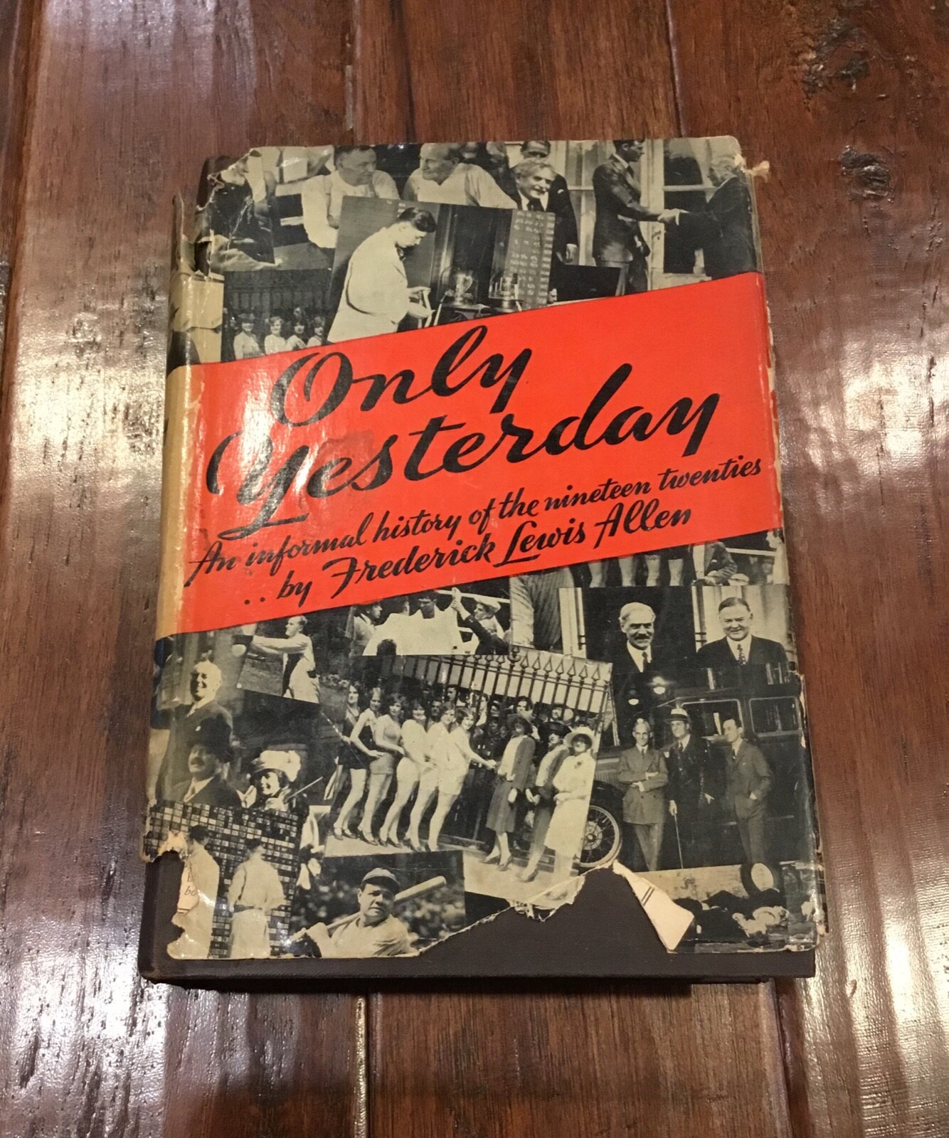 Only Yesterday by Frederick Lewis Allen 1931 32nd Printing