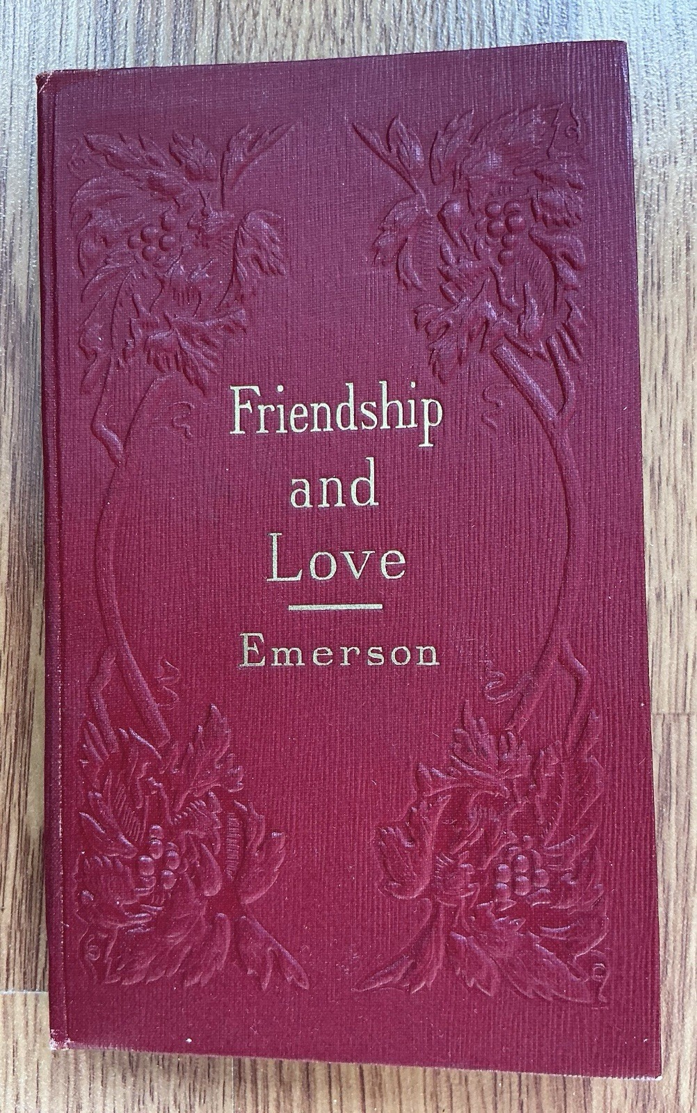 FRIENDSHIP AND LOVE Ralph Waldo Emerson 1921 Nice Little Gift Book