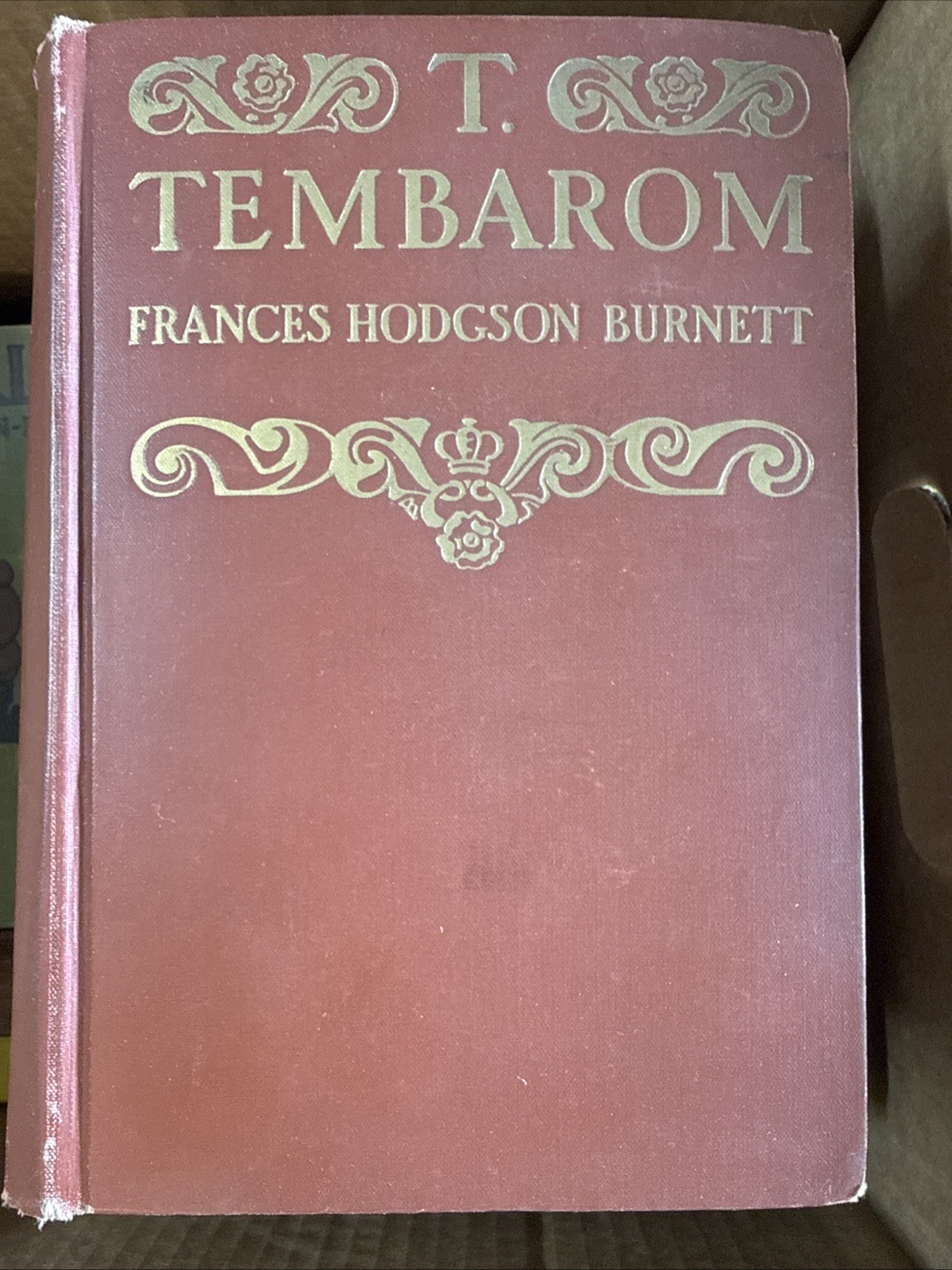 Antique HC 1913 T. Tembarom Illustrated 1st Edition Frances Hodgson Burnett