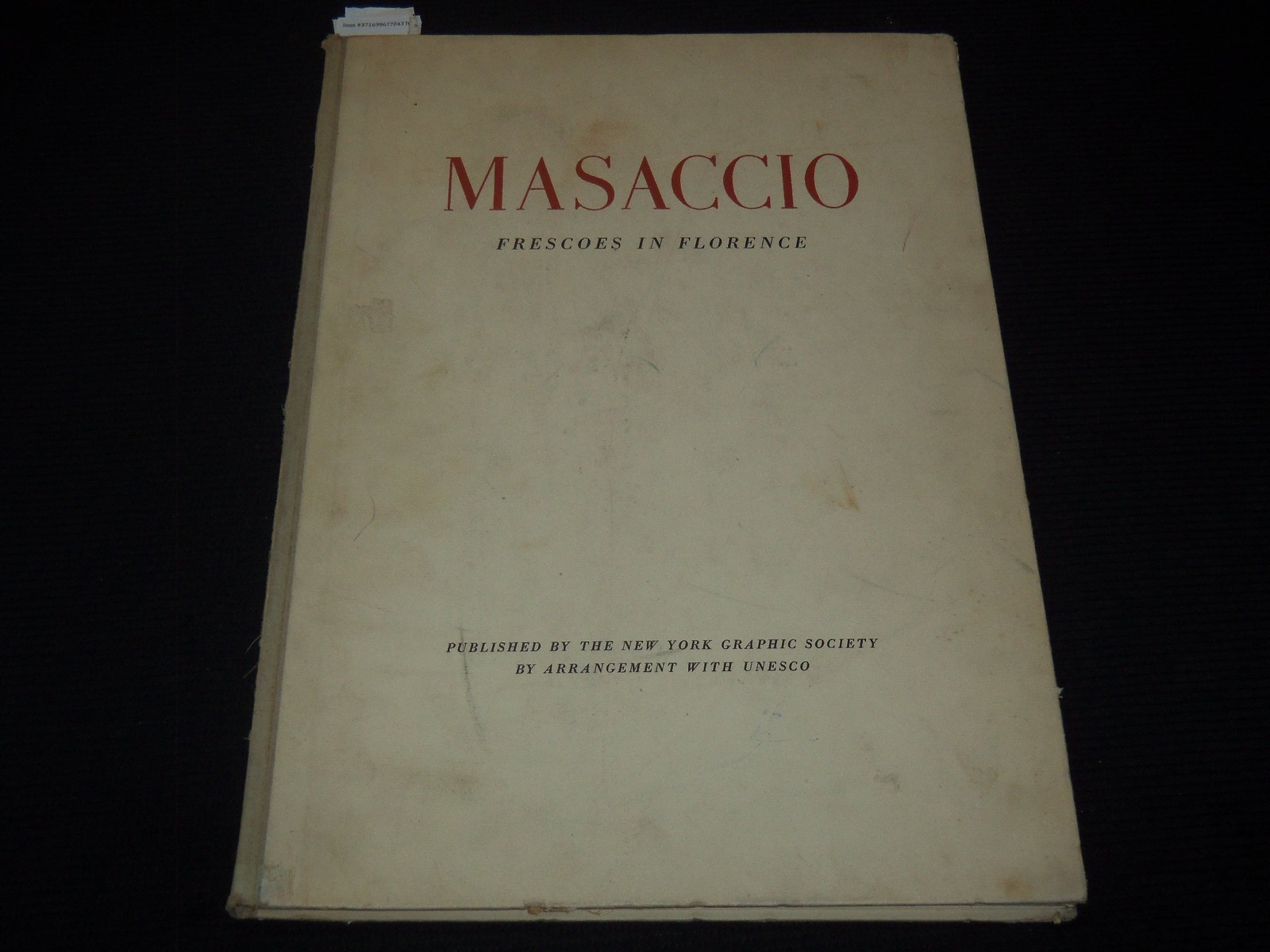 1956 MASACCIO FRESCOS IN FLORENCE VOLUME – NEW YORK GRAPHIC SOCIETY – Z 232