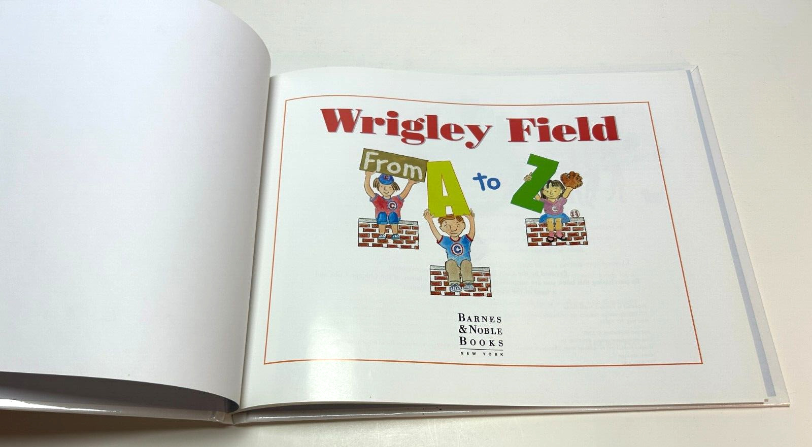 2005 WRIGLEY FIELD FROM A TO Z Chicago Cubs Wives BARNES & NOBLES CHILDRENS BOOK