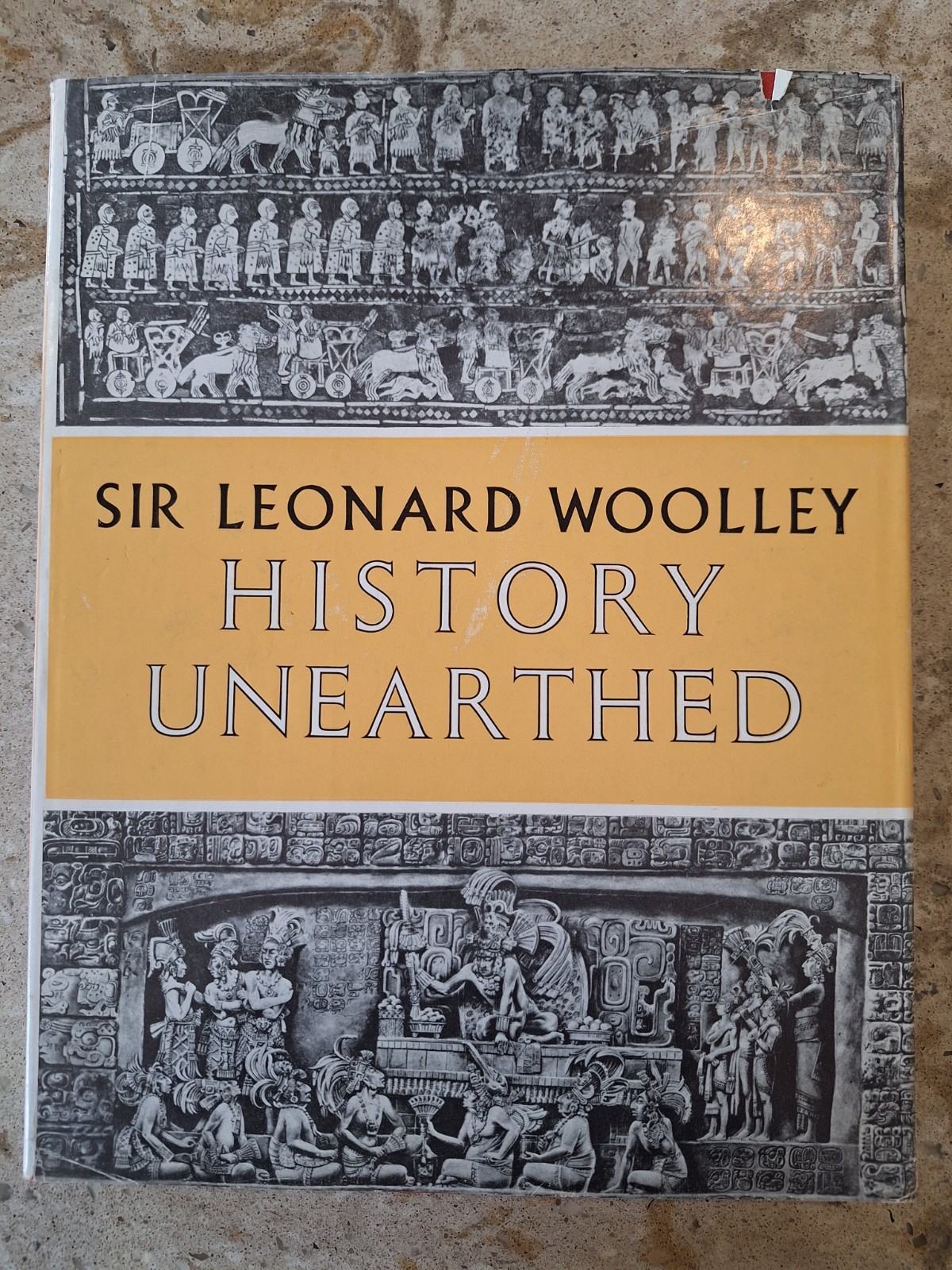 Vintage Hardback History Unearthed By Sir Leonard Woolley 1958 With Dust Jacket