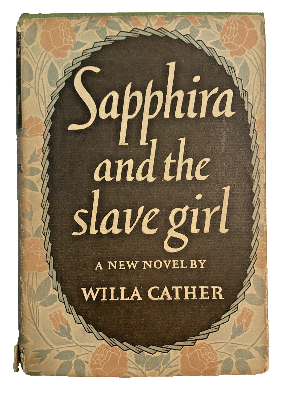 Sapphira And the Slave Girl Willa Cather hardcover W/jacket first edition 1940