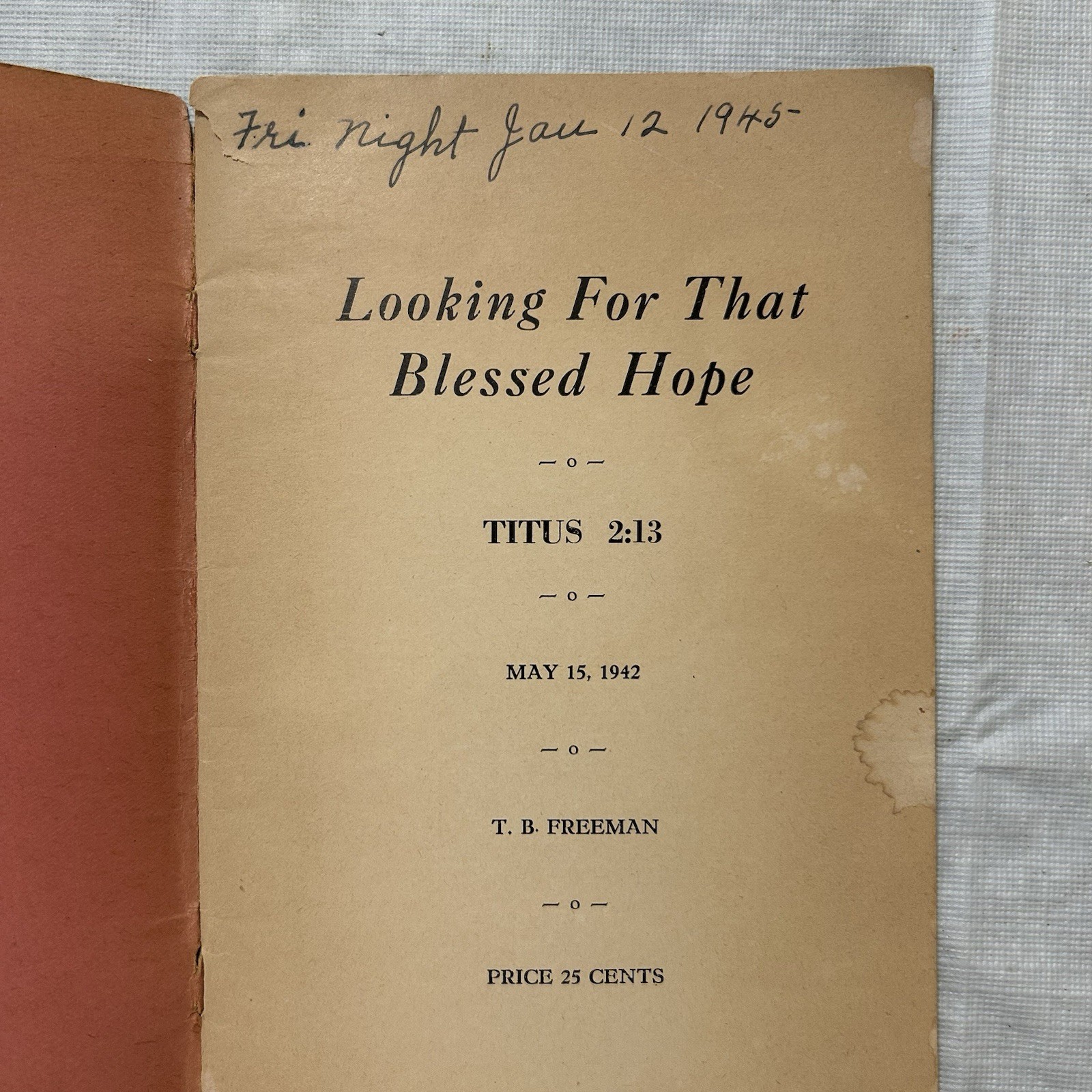 Looking For That Blessed Hope – A Bible Study by TB Freeman – Vintage 1942