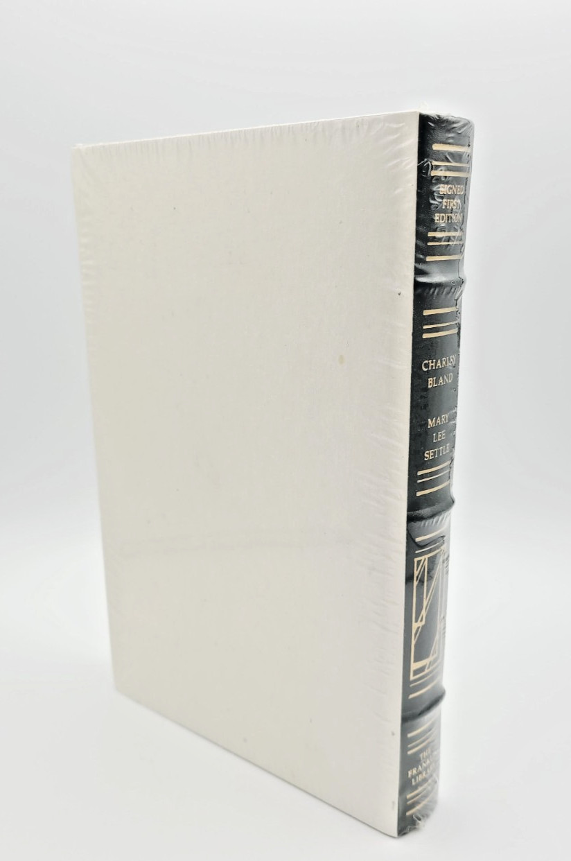 Charley Bland by Mary Lee Settle – Franklin Library First Edition Signed, Sealed
