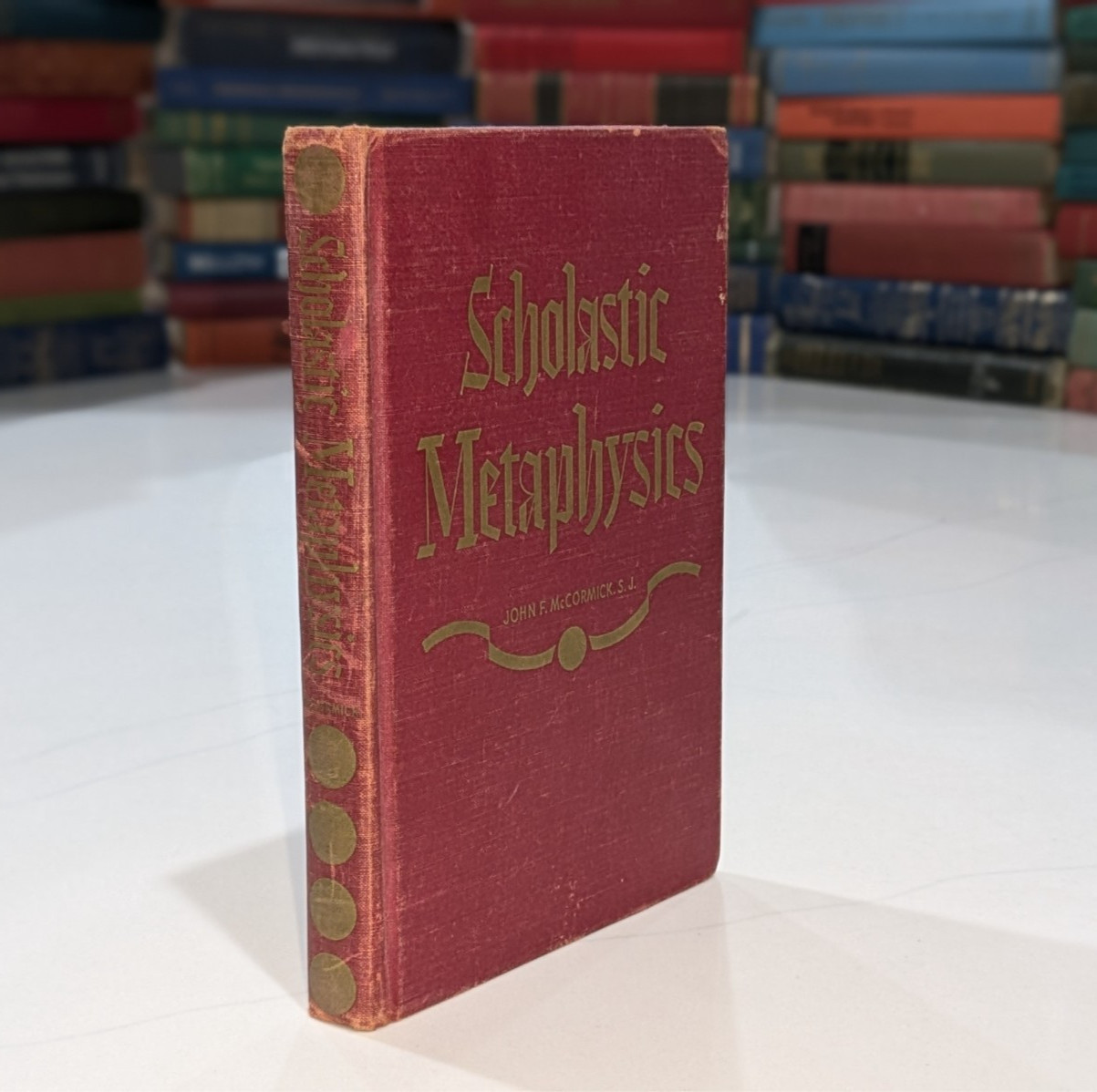 Scholastic Metaphysics – John F. McCormick, S.J. | 1940 | Loyola Univ Press HC