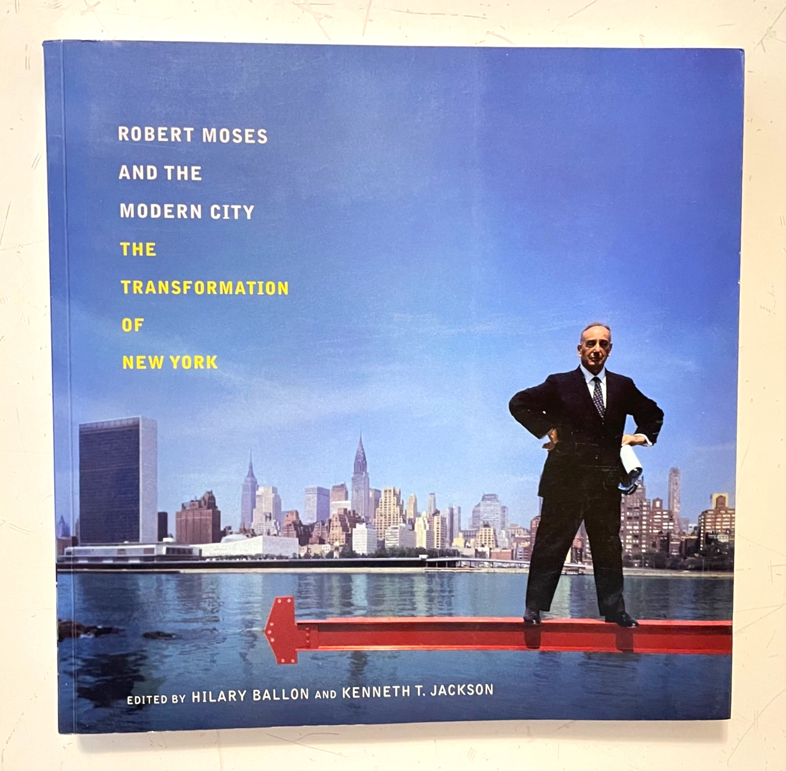 ROBERT MOSES & The Modern City – Transformation of New York HISTORY ARCHITECTURE