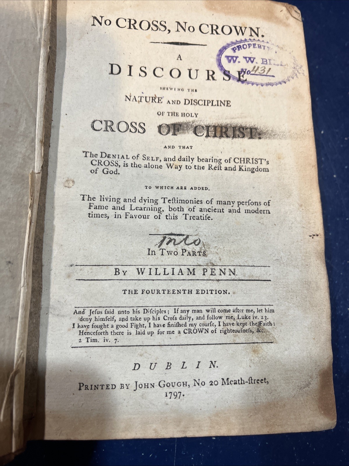 William Penn: No Cross No Crown Nature & Discipline Of Christ 1797 Gough Pub HC