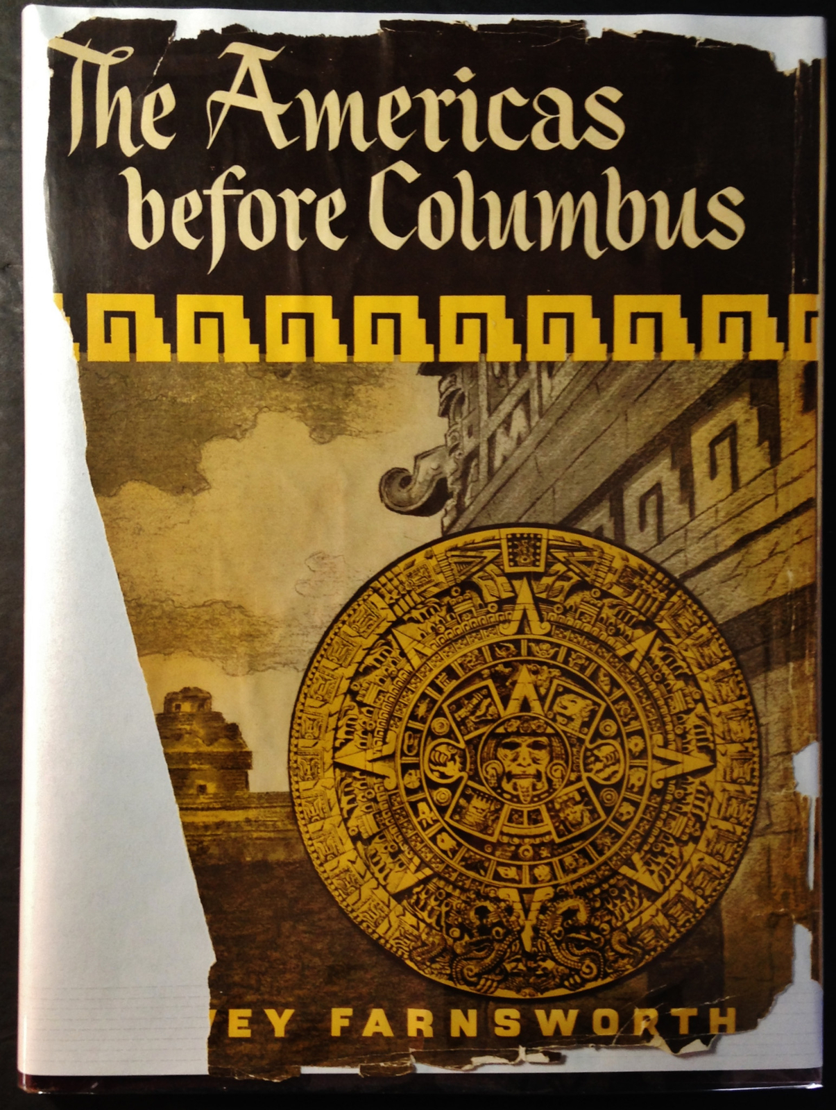 The Americas Before Columbus by Dewey & Edith Farnsworth 1956 Deseret Book Co.