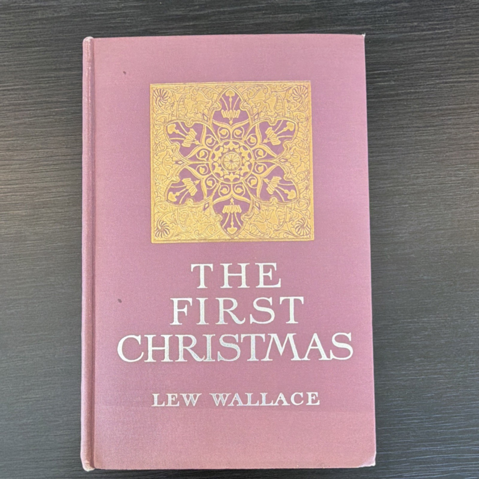 Harper & Brothers The First Christmas Illustrated Hardcover 1902 Lew Wallace