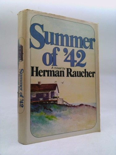 Summer 0f 42 (BCE) by Herman Raucher