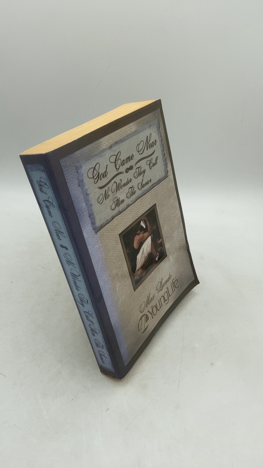God Came Near: Chronicles of the Christ Max Lucado 1987