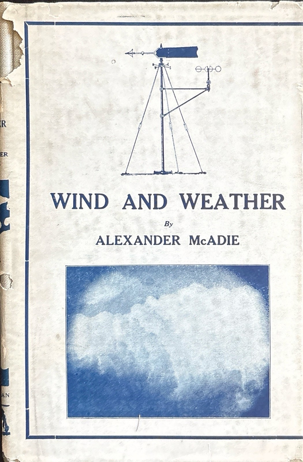 Rare 1922 Association Copy: Wind and Weather Signed & Inscribed by Alexander M