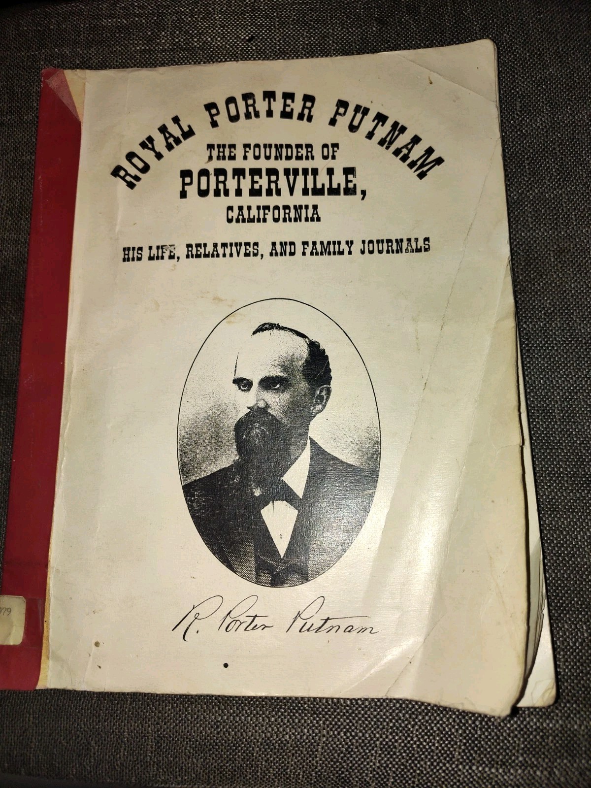 Royal Porter Putnam Founder of Porterville CA RARE out of print free S/H