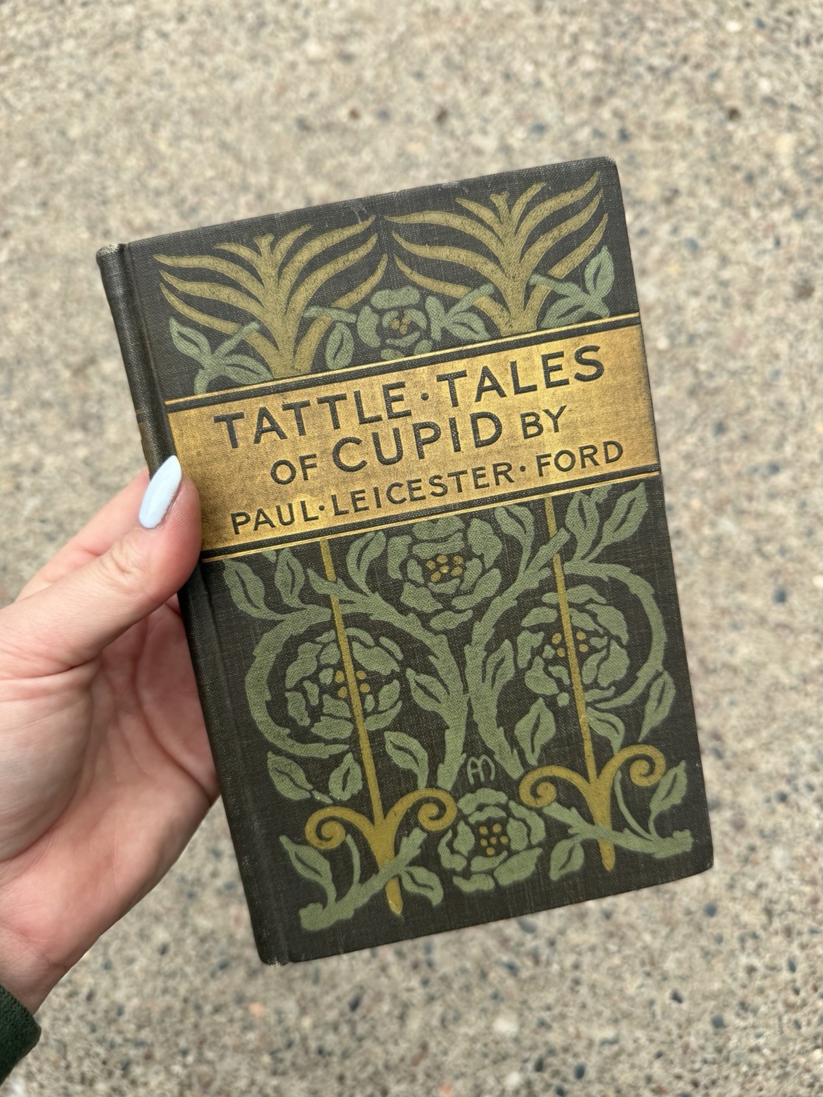 Tattle Tales of Cupid Paul Leicester Ford 1898 AliceCordelia Morse Vintage Book
