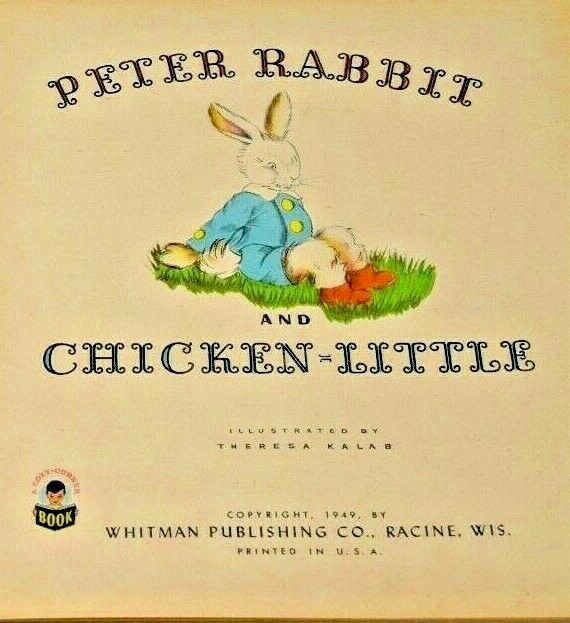 The Stories Of Peter Rabbit & Chicken Little, Theresa Kalab Whitman 1949