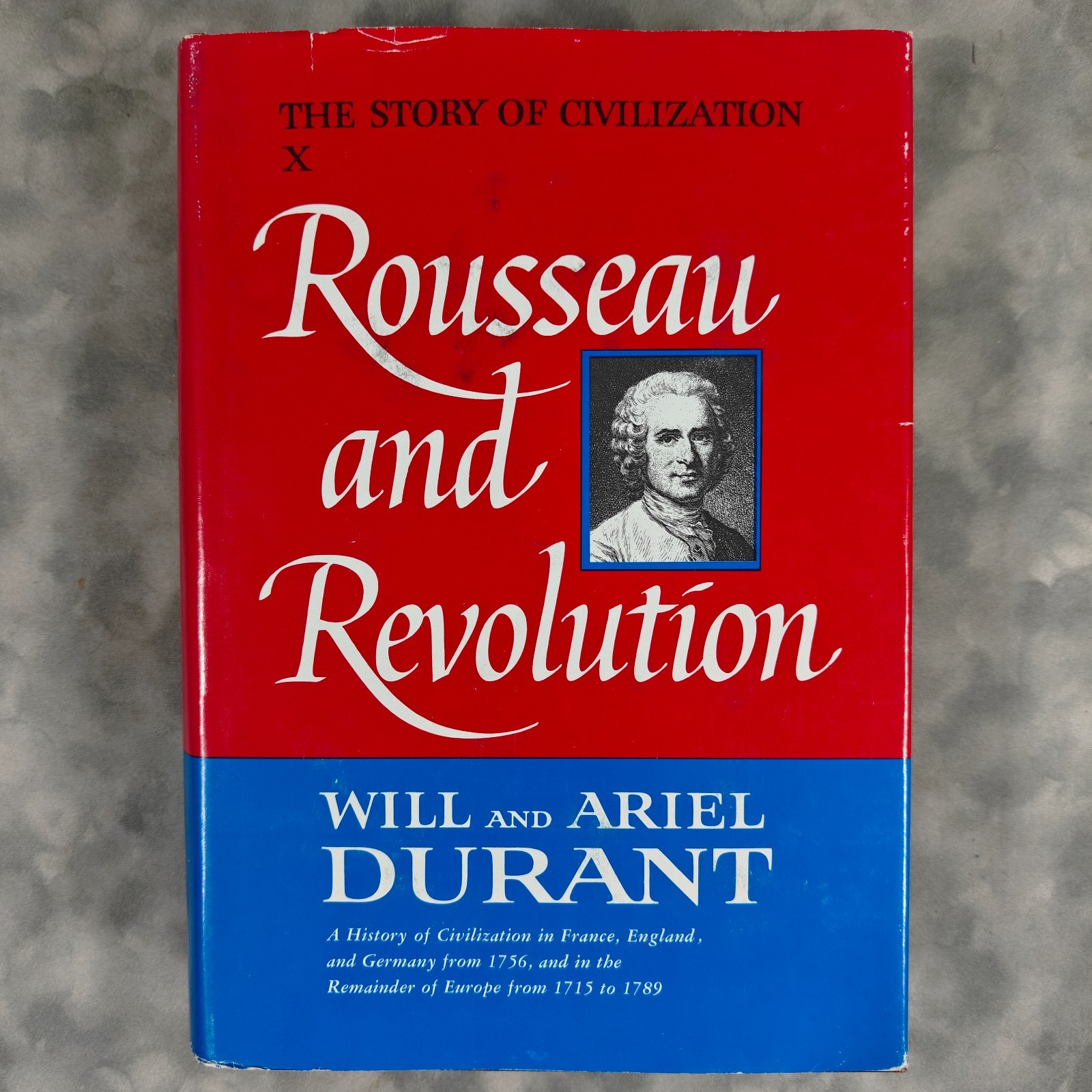 Rousseau and Revolution Will Ariel Durant 1967 HC Story of Civilization X DJ