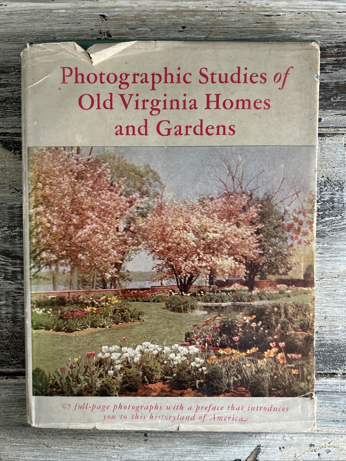 Photographic Studies of Old Virginia Homes and Gardens 1953 3rd Edition HC/DJ