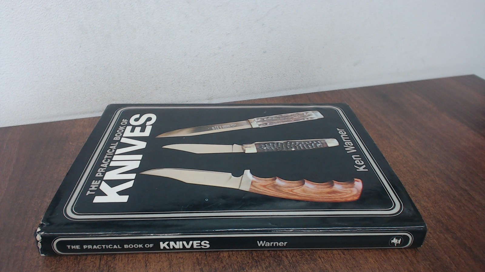 The Practical Book of Knives, Warner, Ken, Winchester Press, 1976