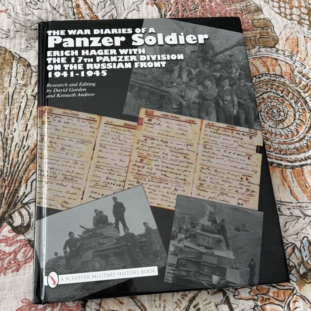 The War Diaries of a Panzer Soldier 1941-1945 Hardcover Book