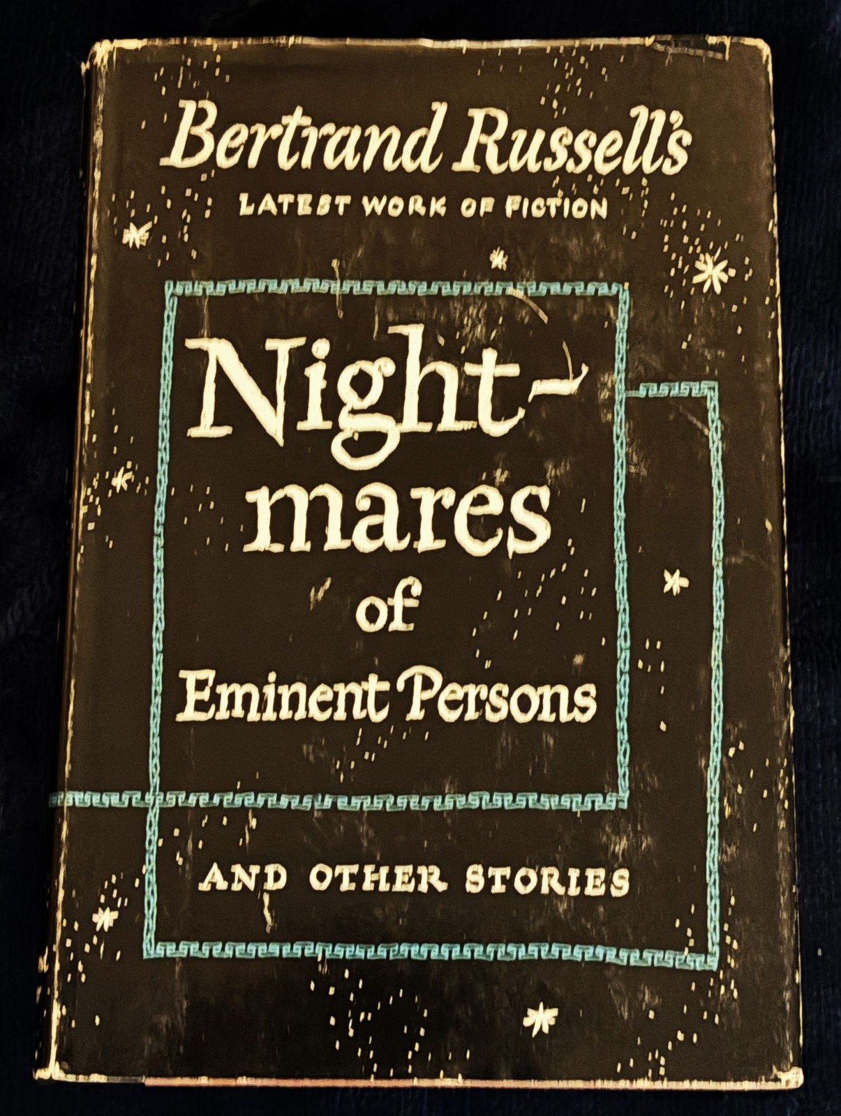 Bertrand Russell / NIGHTMARES OF EMINENT PERSONS AND OTHER STORIES 1st ed 1954